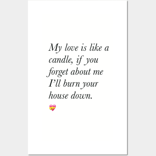 My love is like a candle valentine’s day Posters and Art